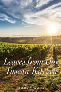 Leaves from Our Tuscan Kitchen: Or How to Cook Vegetables - Paperback