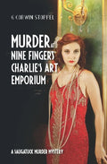 Murder at Nine Fingers Charlie's Art Emporium: A Saugatuck Murder Mystery - Paperback