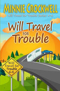 Will Travel for Trouble Series: Books 4-6 - Paperback