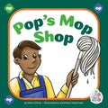 Pop's Mop Shop - Library Binding