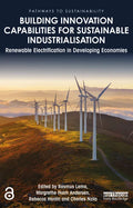 Building Innovation Capabilities for Sustainable Industrialisation: Renewable Electrification in Developing Economies - Paperback