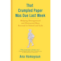That Crumpled Paper Was Due Last Week: Helping Disorganized and Distracted Boys Succeed in School and Life - Paperback