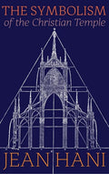 The Symbolism of the Christian Temple - Hardcover