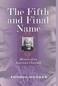 The Fifth and Final Name: Memoir of an American Churchill - Hardcover
