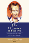 John Chrysostom and the Jews - Paperback