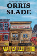 The Man Called Budd: A Pratt Dempcy & Company Western Adventure - Book 2 - Paperback