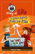 Tom tames his online world: Cyber safety can be fun [Internet safety for kids] - Paperback