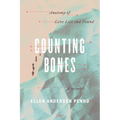 Counting Bones: Anatomy of Love Lost and Found - Paperback
