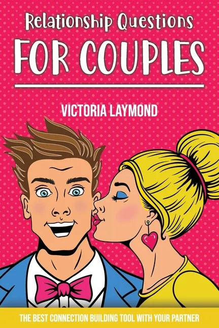Relationship Questions for Couples: Build a trusted and emotional intimacy - Paperback