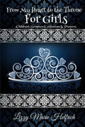From My Heart to the Throne For Girls: (Children's Scripture Confessions & Prayers) - Paperback