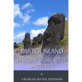 History's Greatest Mysteries: Easter Island - Paperback