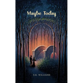 Maybe Today - Paperback