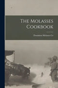 The Molasses Cookbook - Paperback