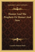 Homer and the Prophets or Homer and Now - Paperback