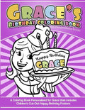 Grace's Birthday Coloring Book Kids Personalized Books: A Coloring Book Personalized for Grace that includes Children's Cut Out Happy Birthday Posters - Paperback