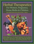 Herbal Therapeutics For Women, Pregnancy, Home Birth, & Children - Paperback