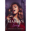 Maria's Song: Fat Chance Series, Book 3 - Paperback