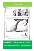 A Grand Life: Poems & Stories - Paperback