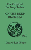 The Bobbsey Twins on the Deep Blue Sea - Hardcover