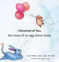 I Dreamed of You: the story of an egg donor baby - Hardcover