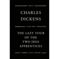 The Lazy Tour Of The Two Idle Apprentices - Paperback