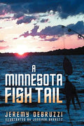 A Minnesota Fish Tail - Paperback