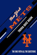 New York Mets Trivia Quiz Book: The One With All The Questions - Paperback