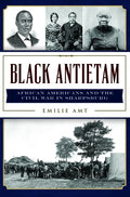 Black Antietam: African Americans and the Civil War in Sharpsburg - Paperback