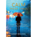 Calm Inside Chaos: A Gen Z Guide for protecting your mental health in today's overly-complicated world - Paperback