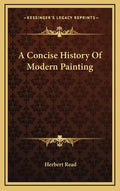 A Concise History Of Modern Painting - Hardcover
