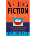 Writing Fiction For All You're Worth - Paperback