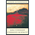 Has Feminism Changed Science? - Paperback