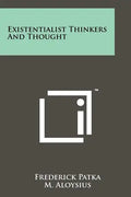 Existentialist Thinkers and Thought - Paperback