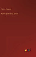 Aurora poética de Jalisco - Hardcover