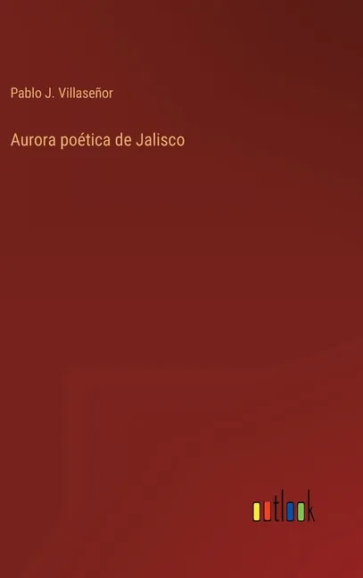 Aurora poética de Jalisco - Hardcover