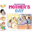 Celebrating Mother's Day - Library Binding