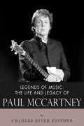 Legends of Music: The Life and Legacy of Paul McCartney - Paperback