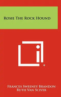 Rosie the Rock Hound - Hardcover