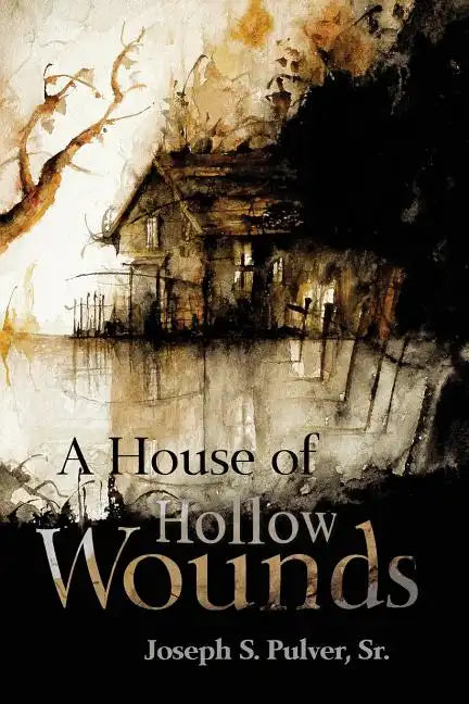 A House of Hollow Wounds - Paperback