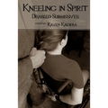 Kneeling in Spirit - Paperback
