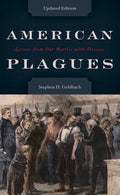American Plagues: Lessons from Our Battles with Disease - Hardcover