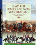Play the Franco-Prussian war 1870-1871: Gioca a Wargame alla guerra del 1870 - Paperback