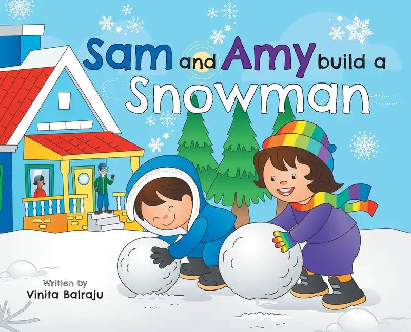 Sam And Amy Build A Snowman - Hardcover