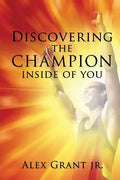 Discovering the Champion Inside of You - Paperback