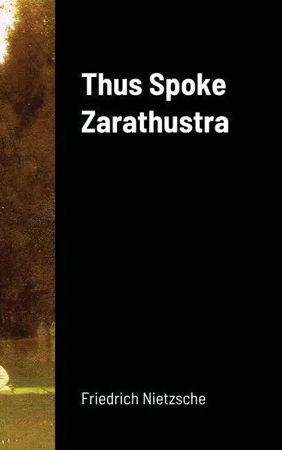 Thus Spoke Zarathustra - Hardcover