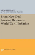 From New Deal Banking Reform to World War II Inflation - Hardcover