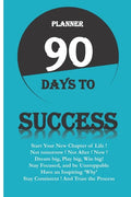 Planner 90 Days to Success: Serie 90 Days to ... Start a New Chapter of Your Life - Paperback