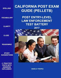 California Post Exam Guide (Pelletb): Post Entry-Level Law Enforcement Test Battery - Paperback