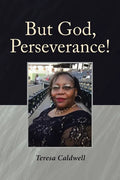 But God, Perseverance! - Paperback