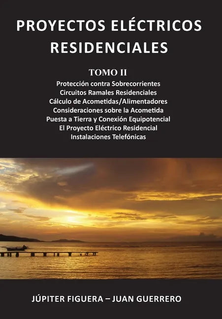 Proyectos Eléctricos Residenciales: Tomo II - Paperback